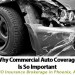 Why Commercial Auto Coverage Is So Important in Phoenix Arizona - Business Insurance by PJO Brokerage