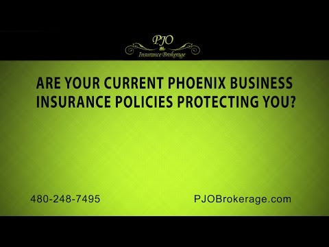 Are Your Current Phoenix Business Insurance Policies Protecting You? | PJO Insurance Brokerage
