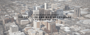PJO Brokerage City of Phoenix Property/Inland Marine Insurance Coverage
