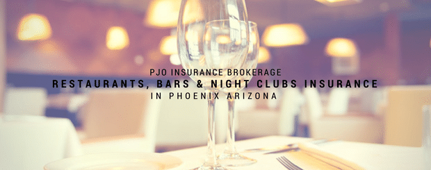 PJO Brokerage City of Phoenix Restaurant & Night Club Insurance Services