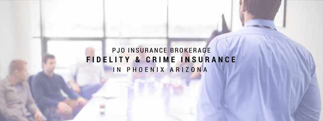 PJO Brokerage City of PHX Fidelity & Crime Insurance Services