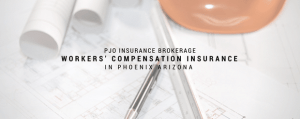 PJO Brokerage City of PHX Workers Compensation Insurance Services