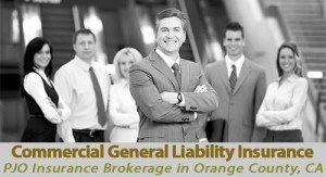 Commercial General Liability Insurance with PJO Brokerage in Orange County, CA