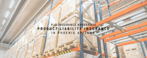 PJO Brokerage City of PHX Product Liability Insurance Services