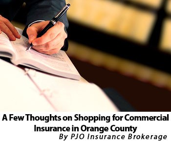 A Few Thoughts on Shopping for Commercial Insurance in Orange County