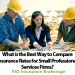 What Is the Best Way To Compare Insurance Rates for Small Professional Services Firms