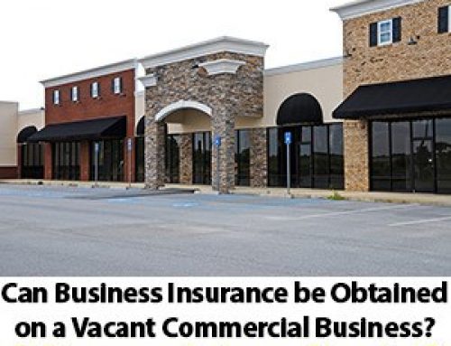 Can Business Insurance be Obtained on a Vacant Commercial Business?