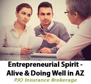 Entrepreneurial Spirit - Alive & Doing Well in Arizona