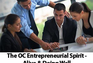 The OC Entrepreneurial Spirit - Alive and Doing Well by PJO Insurance Brokerage in Orange County