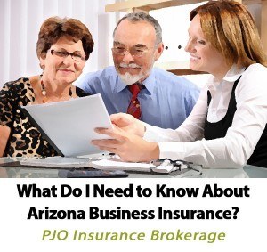 What Do I Need to Know About Arizona Business Insurance? by Commercial Insurance Agent Patrick O'Neill