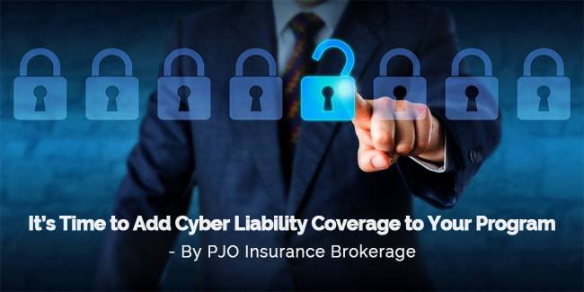 It’s Time to Add Cyber Liability Coverage to Your Program