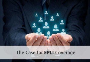 The Case for EPLI Coverage