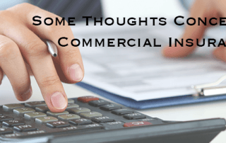 Some Thoughts Concerning Commercial Insurance