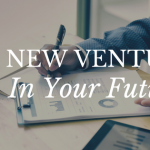 Is a new venture In your future