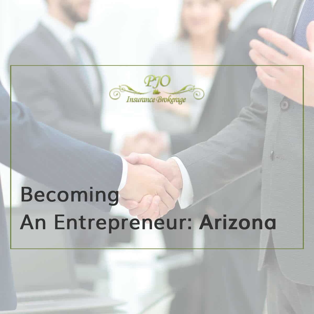 Becoming An Entrepreneur In Arizona Featured Image