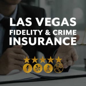 Las Vegas Fidelity & Crime Insurance featured image