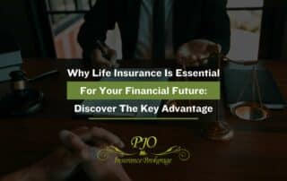 Why Life Insurance Is Essential For Your Financial Future: Discover The Key Advantage